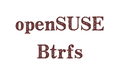 opensuse-btrfs